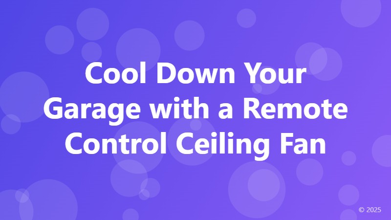 Cool Down Your Garage with a Remote Control Ceiling Fan