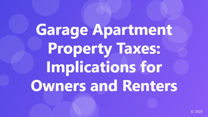 Garage Apartment Property Taxes: Implications for Owners and Renters