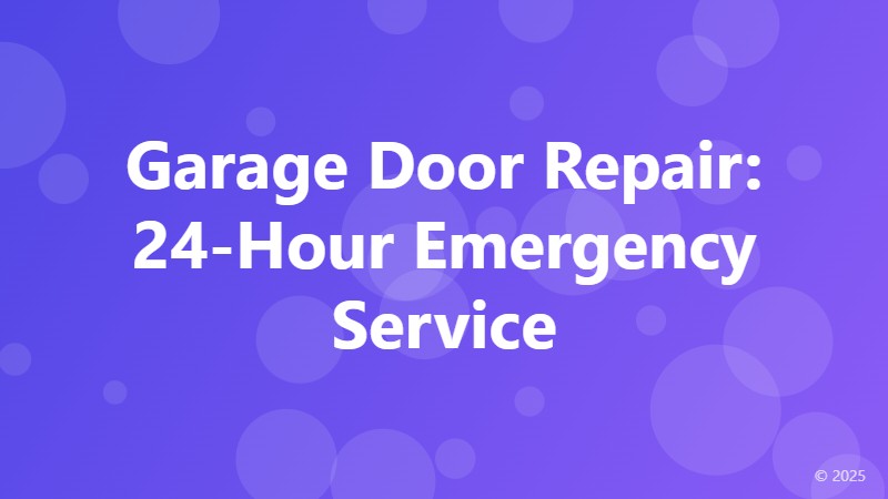 Garage Door Repair: 24-Hour Emergency Service